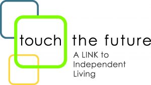 Touch the Future A LINK to independent living