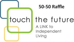 Touch the Future 50-50 Raffle