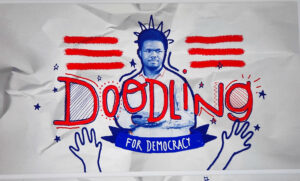 Doodling for Demacracy with headshot of Derek Heard